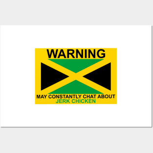 Warning May Constantly Chat About Jamaican Jerk Chicken Posters and Art